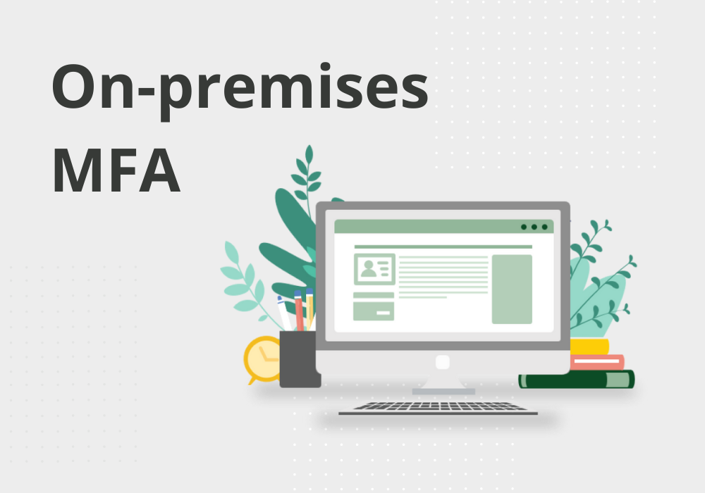 on premises mfa deployment