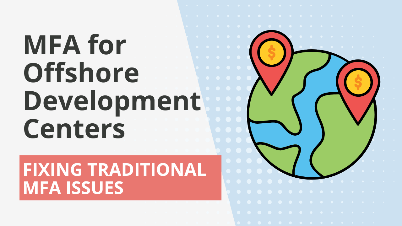mfa for offshore development centers