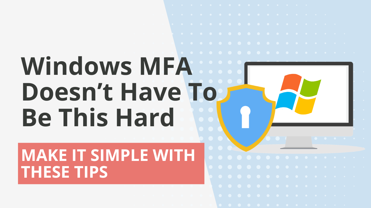 windows mfa made easy
